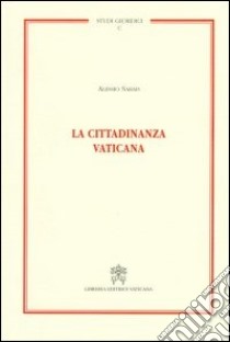 La cittadinanza vaticana libro di Sarais Alessio