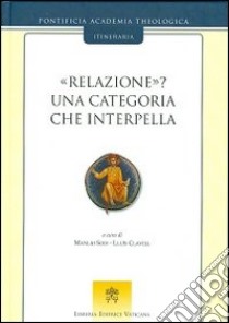 Relazione? Una categoria che interpella libro di Sodi M. (cur.); Clavell L. (cur.)