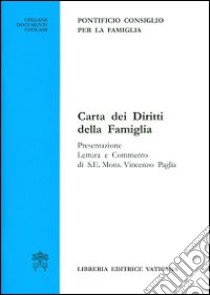 Carta dei diritti della famiglia libro di Pontificio consiglio per la famiglia (cur.)