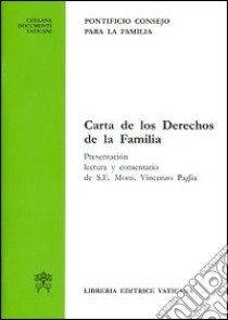 Carta de los derechos de la familia libro di Pontificio consiglio per la famiglia (cur.)