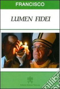 Lumen fidei. Ediz. spagnola libro di Francesco (Jorge Mario Bergoglio)