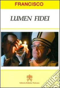 Lumen fidei. Ediz. portoghese libro di Francesco (Jorge Mario Bergoglio)