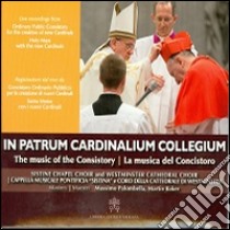 In patrum cardinalium collegium. The music of the consistory-La musica del concistoro libro di Cappella musicale pontificia «Sistina» (cur.)