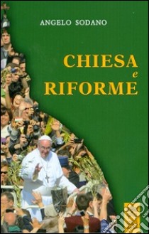 Chiesa e riforme libro di Sodano Angelo