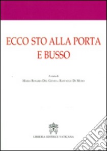 Ecco sto alla porta e busso. Atti del 1° Convegno internazionale di mistica libro di Del Genio M. R. (cur.); Di Muro R. (cur.)