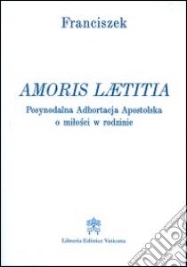 Amoris laetitia. Ediz. polacca libro di Francesco (Jorge Mario Bergoglio)