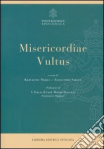 Misericordiae vultus libro di Nykiel K. (cur.); Saraco A. (cur.); Piacenza M. (cur.)