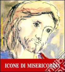 Icone di Misericordia libro di D'Angelo P. (cur.)