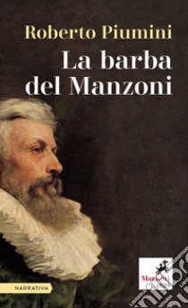 La barba del Manzoni libro di Piumini Roberto