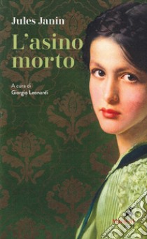 L'asino morto libro di Janin Jules; Leonardi G. (cur.)