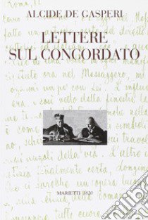 Lettere sul concordato libro di De Gasperi Alcide