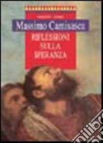 Riflessioni sulla speranza libro di Camisasca Massimo