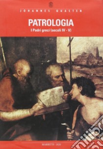 Patrologia. Vol. 2: I Padri greci dal Concilio di Nicea (325) al Concilio di Calcedonia (451) libro di Quasten Johannes