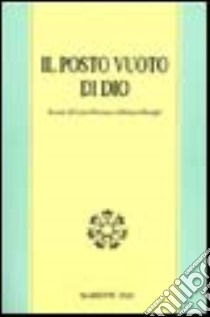 Il posto vuoto di Dio libro di Muraro L. (cur.); Sbrogiò A. (cur.)