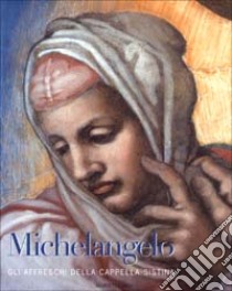 Michelangelo. Gli affreschi della Cappella Sistina. Ediz. illustrata libro di Brown Hall Marcia