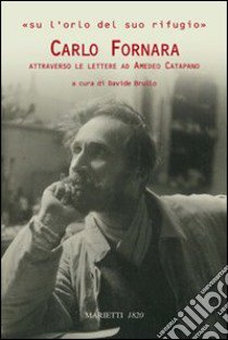 Carlo Fornara. Attraverso le lettere ad Amedeo Catapano libro di Brullo D. (cur.)