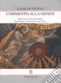 Commento alla Genesi libro di Rashi di Troyes; Cattani L. (cur.)