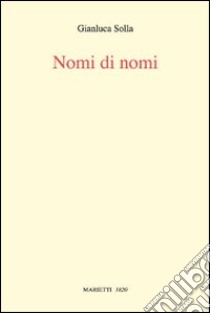 Nomi di nomi libro di Solla Gianluca