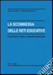 La scommessa delle reti educative libro di Orlando Vito; Pacucci Marianna