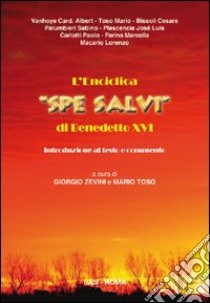 L'enciclica «Spe salvi» di Benedetto XVI. Introduzione al testo e commento libro di Zevini G. (cur.); Toso M. (cur.)