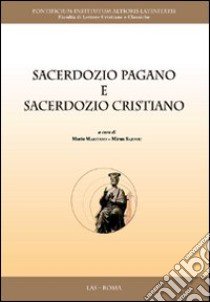 Sacerdozio pagano e sacerdozio cristiano libro di Maritano M. (cur.); Sajovic M. (cur.)