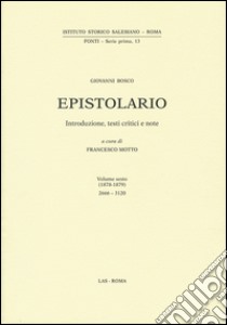 Epistolario Giovanni Bosco. Vol. 6 libro di Mottola F. (cur.)