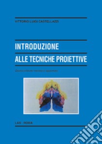 Introduzione alle tecniche proiettive libro di Castellazzi Vittorio Luigi