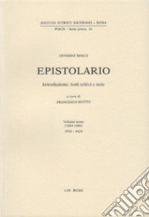 Epistolario. Vol. 9: 1884-1886 libro di Bosco Giovanni (san); Motto F. (cur.)