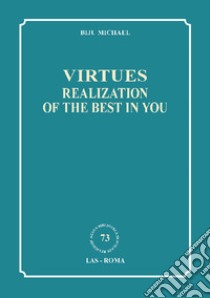 Virtues: realization of the best in you libro di Biju Michael