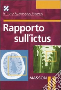 Rapporto sull'ictus libro di Istituto auxologico italiano (cur.)