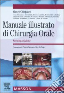 Manuale illustrato di chirurgia orale libro di Chiapasco Matteo