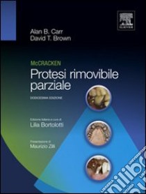 McCracken. Protesi rimovibile parziale libro di Carr Alan B.; Brown David T.