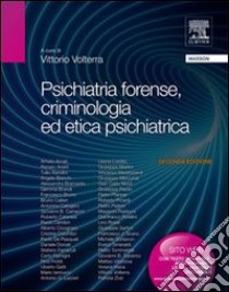 Psichiatria forense, criminologia ed etica psichiatrica libro di Volterra Vittorio