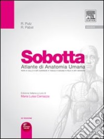 Sobotta altante di anatomia umana. Testa, collo, arti superiori, torace, addome, pelvi, arti inferiori libro di Putz Reinhard; Pabst Reinhard; Carnazza M. L. (cur.)