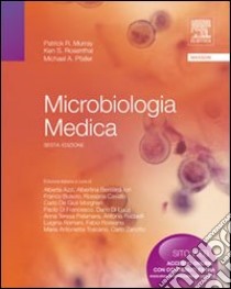 Microbiologia medica libro di Murray Patrick R.; Rosenthal Ken S.; Pfaller Michael A.