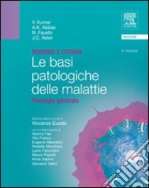 Robbins e Cotran. Le basi patologiche delle malattie. Patologia generale libro