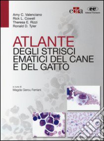 Atlante degli strisci ematici del cane e del gatto libro di Gerou Ferriani M. (cur.)