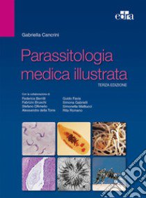 Parassitologia medica illustrata libro di Cancrini Gabriella