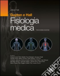 Fisiologia medica libro di Guyton Arthur C.; Hall John E.