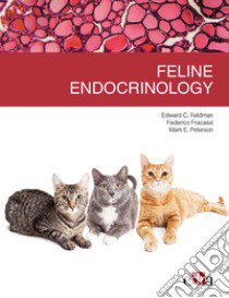 Feline endocrinology libro di Feldman Edward C.; Fracassi Federico; Peterson Mark E.