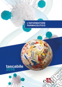 L'informatore farmaceutico 2018 libro