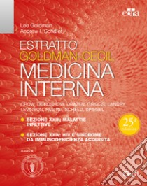 Estratto Goldman-Cecil Medicina interna. Malattie infettive, HIV libro di Goldman Lee; Schafer Andrew I.; De Rosa F. (cur.); Durante E. (cur.); Falcone M. (cur.)