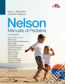 Nelson. Manuale di pediatria libro di Marcdante Karen J.; Kliegman Robert M.