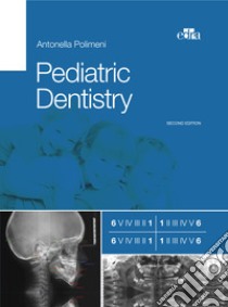 Pediatric dentistry libro di Polimeni Antonella