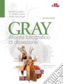 Gray. Atlante fotografico di dissezione libro di Loukas Marios; Benninger Brion; Tubbs Shane R.