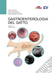 Gastroenterologia del gatto libro di Procoli Fabio; Allenspach Karin; Salavati Silke