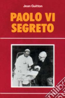 Paolo VI segreto libro di Guitton Jean