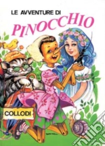 Le avventure di Pinocchio libro di Collodi Carlo