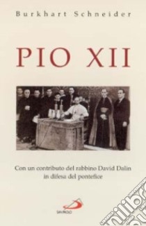 Pio XII. Pace, opera della giustizia libro di Schneider Burkhart