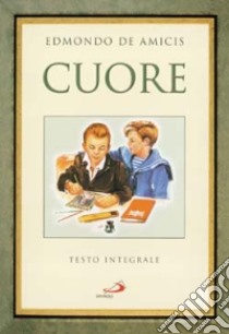 Cuore libro di De Amicis Edmondo